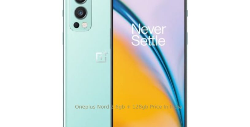 Oneplus Nord 2 6gb + 128gb Price In India